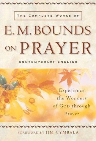 Capa de The Complete Works of E. M. Bounds